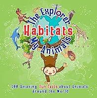 Algopix Similar Product 6 - The Explorer My Animals Habitats 100