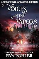 Algopix Similar Product 20 - Voices in the Vapors The Mystery House