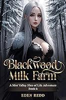 Algopix Similar Product 11 - Blackwood Milk Farm Book 6 A Mist