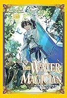 Algopix Similar Product 19 - The Water Magician: Arc 1 Volume 3