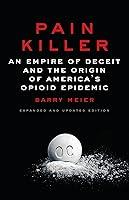Algopix Similar Product 3 - Pain Killer An Empire of Deceit and