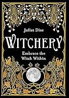 Algopix Similar Product 18 - Witchery: Embrace the Witch Within