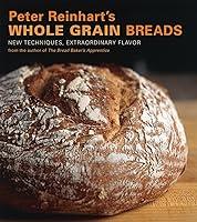 Algopix Similar Product 15 - Peter Reinharts Whole Grain Breads