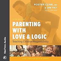 Algopix Similar Product 14 - Parenting with Love  Logic Teaching