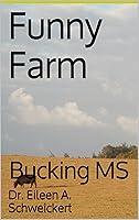 Algopix Similar Product 13 - Funny Farm- Bucking MS