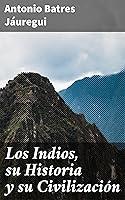 Algopix Similar Product 17 - Los Indios su Historia y su