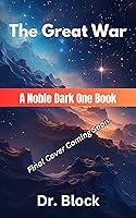 Algopix Similar Product 16 - The Great War A Noble Dark One Book