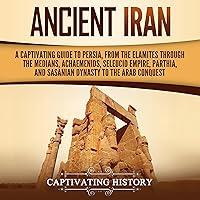 Algopix Similar Product 19 - Ancient Iran A Captivating Guide to