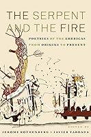 Algopix Similar Product 8 - The Serpent and the Fire Poetries of