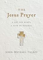 Algopix Similar Product 15 - The Jesus Prayer A Cry for Mercy a