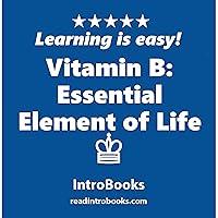 Algopix Similar Product 19 - Vitamin B: Essential Element of Life