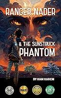 Algopix Similar Product 13 - Ranger Nader  The Sunstruck Phantom