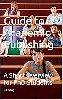 Algopix Similar Product 16 - Guide to Academic Publishing A Short