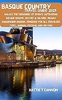 Algopix Similar Product 1 - BASQUE COUNTRY TRAVEL GUIDE 2023 