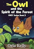 Algopix Similar Product 9 - The Owly and the Spirit of the Forest