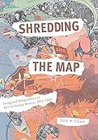 Algopix Similar Product 16 - Shredding the Map Imagined Geographies