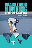 Algopix Similar Product 11 - Shark Tooth Hunting on the Carolina