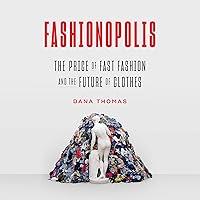 Algopix Similar Product 1 - Fashionopolis The Price of Fast