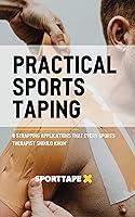 Algopix Similar Product 4 - PRACTICAL SPORTS TAPING 8 STRAPPING