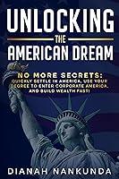 Algopix Similar Product 14 - UNLOCKING THE AMERICAN DREAM No More