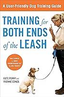 Algopix Similar Product 8 - Training for Both Ends of the Leash A
