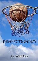 Algopix Similar Product 6 - Perfectionism  An Imperfect Musing on