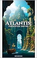 Algopix Similar Product 6 - Atlantis Forgotten Empire Ancient