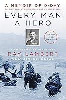 Algopix Similar Product 10 - Every Man a Hero A Memoir of DDay