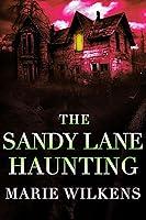 Algopix Similar Product 15 - The Sandy Lane Haunting A Riveting