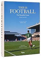 Algopix Similar Product 15 - This is Football: The Beautiful Game