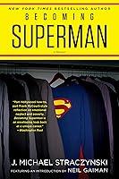 Algopix Similar Product 16 - Becoming Superman My Journey From