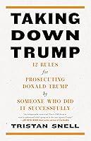 Algopix Similar Product 15 - Taking Down Trump 12 Rules for