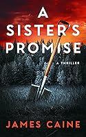 Algopix Similar Product 19 - A Sister's Promise: A Thriller