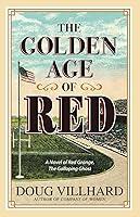 Algopix Similar Product 14 - The Golden Age of Red A Novel of Red