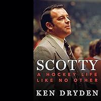 Algopix Similar Product 2 - Scotty: A Hockey Life Like No Other