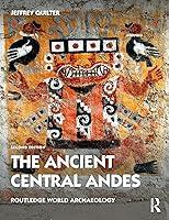 Algopix Similar Product 9 - The Ancient Central Andes Routledge