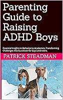 Algopix Similar Product 13 - Parenting Guide to Raising ADHD Boys