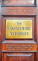 Algopix Similar Product 6 - The Empathetic Attorney Advocating for