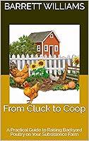 Algopix Similar Product 19 - From Cluck to Coop A Practical Guide