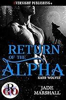 Algopix Similar Product 10 - Return of the Alpha (Katu Wolves Book 8)