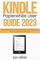 Algopix Similar Product 6 - Kindle Paperwhite User Guide 2023 The