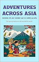 Algopix Similar Product 11 - Adventures Across Asia Join the