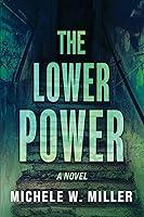 Algopix Similar Product 20 - The Lower Power: A Novel