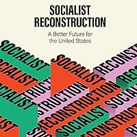 Algopix Similar Product 19 - Socialist Reconstruction A Better