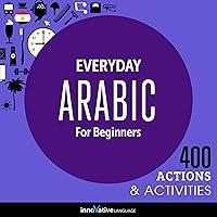 Algopix Similar Product 12 - Everyday Arabic for Beginners  400