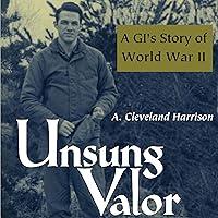 Algopix Similar Product 15 - Unsung Valor A GIs Story of World War
