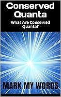 Algopix Similar Product 6 - Conserved Quanta What Are Conserved