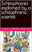 Algopix Similar Product 16 - Schizophrenia explained by a