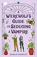 Algopix Similar Product 17 - A Werewolfs Guide to Seducing a