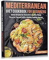 Algopix Similar Product 3 - MEDITERRANEAN DIET COOKBOOK FOR